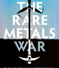 [PDF/Kindle] The Rare Metals War: The Dark Side of Clean Energy and Digital Technologies by Guillaume Pitron, Bianca Jacobsohn