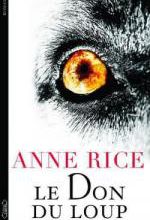 Anne RICE – Le Don du Loup
