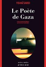 Le poète de Gaza,Yishaï SARID