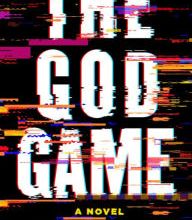 Online Read Ebook The God Game: A Novel