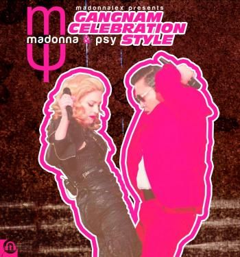 Madonna &amp; Psy - Gangnam Celebration Style - Mash-Up Mix