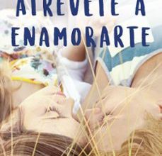 ATREVETE A ENAMORARTE leer el libro