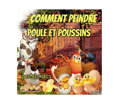 Dessin et peinture - vidéo 3784 : Comment peindre ou dessiner poule et poussins ? - pastels secs.