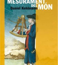 Descargar EL MESURAMENT DEL MON DANIEL KEHLMANN Gratis - EPUB, PDF y MOBI