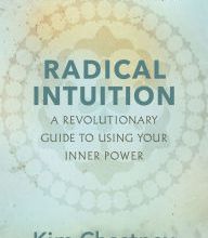 DOWNLOAD [PDF] {EPUB} Radical Intuition: A Revolutionary Guide to Using Your Inner Power