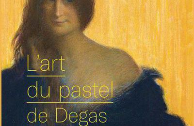 ☻ L'art du pastel : de Degas à Redon - Une exposition du Petit-Palais