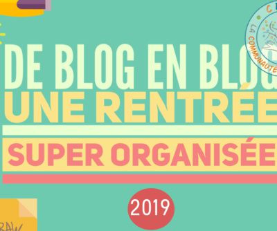 Une rentrée super organisée !