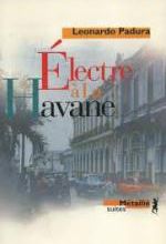 Leonardo Padura, Electre à la Havane, Métailié