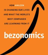 Download PDF Bezonomics: How Amazon Is Changing Our Lives and What the World's Best Companies Are Learning from It