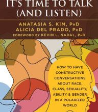 [Pdf/ePub] It's Time to Talk (and Listen): How to Have Constructive Conversations About Race, Class, Sexuality, Ability & Gender in a Polarized World by Anatasia S. Kim PhD, Alicia del Prado PhD, 