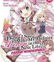 [PDF] Didn't I Say to Make My Abilities Average in the Next Life?! Everyday Misadventures! (Manga) Vol. 1 download
