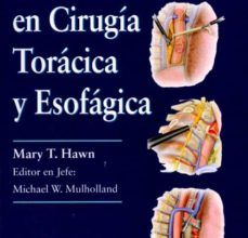 Descargas gratuitas de libros electrónicos para teléfonos móviles TECNICAS OPERATORIAS EN CIRUGIA TORACICA Y ESOFAGICA 9789585426108 de MARY T. HAWN FB2 RTF CHM