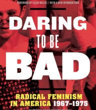 Download books as pdf from google books Daring to Be Bad: Radical Feminism in America 1967-1975, Thirtieth Anniversary Edition in English by Alice Echols, Ellen Willis 9781517908706