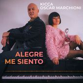 Kicca, Oscar Marchioni - Alegre Me Siento