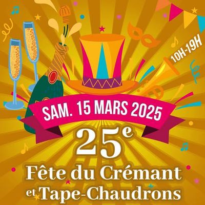 Quelques images du Tape-Chaudrons 2025 et de la fête du Crémant ...