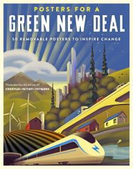 Read online: Posters for a Green New Deal: 50 Removable Posters to Inspire Change