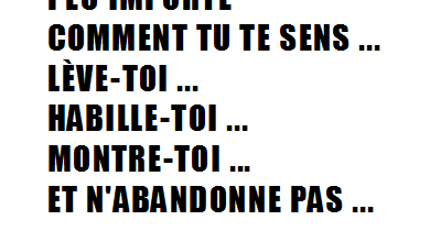 Peu importe comment tu te sens