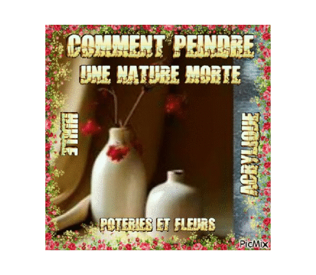 Dessin et peinture - vidéo 3921 : Comment peindre une nature morte (poteries et fleurs) 2/2 ?  huile ou acrylique.