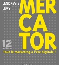 Livres audio téléchargeables gratuitement Mercator  - Tout le marketing à l'ère digitale ! par Arnaud de Baynast, Jacques Lendrevie, Julien Lévy (French Edition) 9782100758227