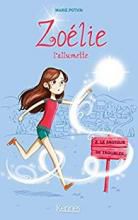 Zoélie l'allumette tome 2-  Le fauteur de trouble 