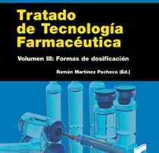 Descargar ebooks gratis italiano TRATADO DE TECNOLOGIA FARMACEUTICA (VOL. III): FORMAS DE DOSIFICACION 9788490771037