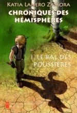Chroniques des hémisphères : Le bal des Poussières, Katia LANERO ZAMORA