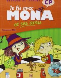 je lis avec Mona et ses amis - CP