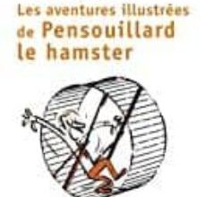 LES AVENTURES ILLUSTREES DE PENSOUILLARD LE HAMSTER. COMMENT APPR IVOISER L EGO EBOOK | MARQUIS SERGE | Descargar libro PDF EPUB