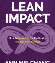 Textbook pdf free downloads Lean Impact: How to Innovate for Radically Greater Social Good by Ann Mei Chang, Eric Ries