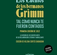 LOS CUENTOS DE LOS HERMANOS GRIMM TAL COMO NUNCA TE FUERON CONTAD OS JACOB GRIMM, WILHELM GRIMM ePub gratis