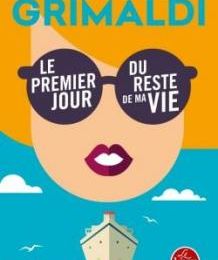Le Premier Jour du Reste de ta Vie ; Virginie Grimaldi