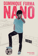 Nano, Dominique FORMA