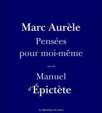 Téléchargez gratuitement de nouveaux ebooks ipad Pensées pour moi-même  - Suivi du Manuel d'Epictète 9782824904511 par Marc Aurèle, Epictète Epictète  (French Edition)