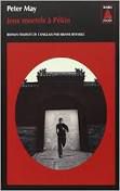 Peter May, Jeux mortels à Pékin, Babel noir