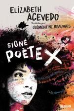Signé poète X, Elizabeth ACEVEDO
