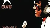 Elvis Presley - T-R-O-U-B-L-E (Take 1)