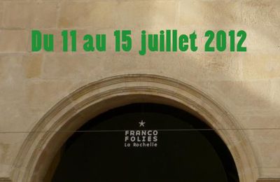 Les Francofolies de La Rochelle - juillet 2012