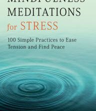 Download PDF Mindfulness Meditations for Stress: 100 Simple Practices to Ease Tension and Find Peace