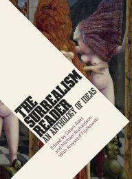 DOWNLOADS The Surrealism Reader: An Anthology of Ideas