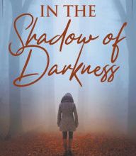 Free full books to download In the Shadow of Darkness