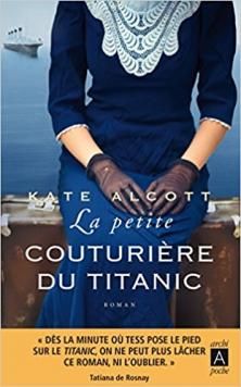 La Petite Couturière du Titanic ; Kate Alcott