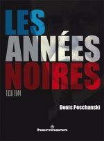 Les années noires, 1938-1944, Denis Peschanski