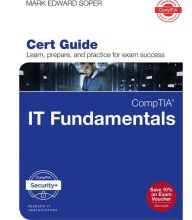 Ebooks free downloads nederlands CompTIA IT Fundamentals+ FC0-U61 Cert Guide 9780789760418 (English literature) by Mark Edward Soper MOBI PDF iBook
