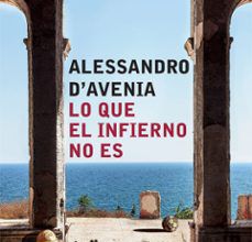 LO QUE EL INFIERNO NO ES leer epub ALESSANDRO D AVENIA