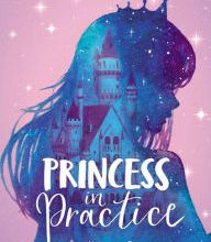 E book free downloads The Rosewood Chronicles #2: Princess in Practice (English Edition) PDB 9780062847843 by Connie Glynn