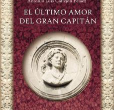 Descargar libros google libros pdf en línea EL ULTIMO AMOR DEL GRAN CAPITAN