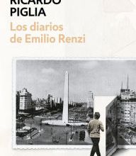 Free new audio books download Los diarios de Emilio Renzi / The Diaries of Emilio Renzi by Ricardo Piglia (English literature)