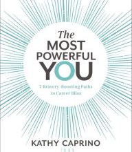 Online Read Ebook The Most Powerful You: 7 Bravery-Boosting Paths to Career Bliss