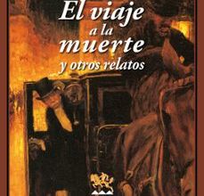 {epub descargar} EL VIAJE A LA MUERTE Y OTROS RELATOS