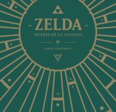ZELDA, DETRAS DE LA LEYENDA leer epub gratis